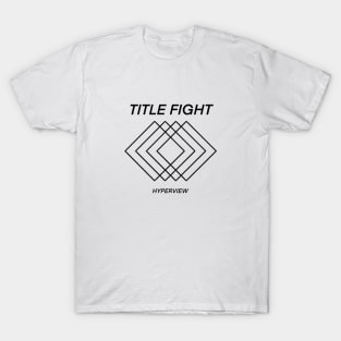 Title Fight HYPERVIEW album shirt T-Shirt